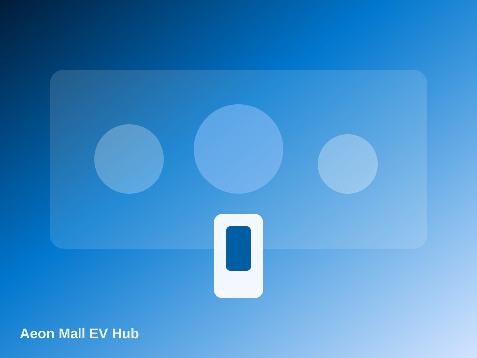Aeon Mall EV Hub